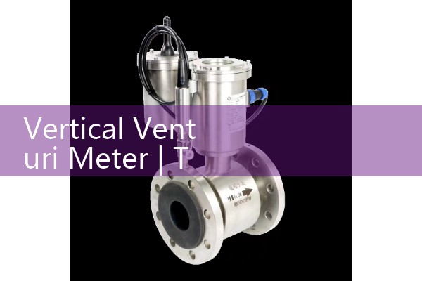 vertical venturi meter
