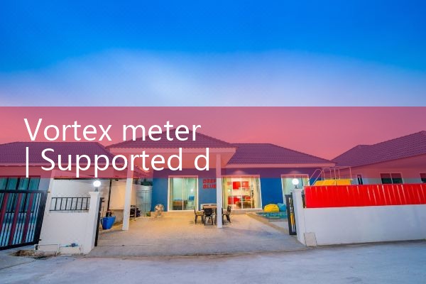 vortex meter|coriolis mass flow meter